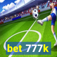 bet 777k