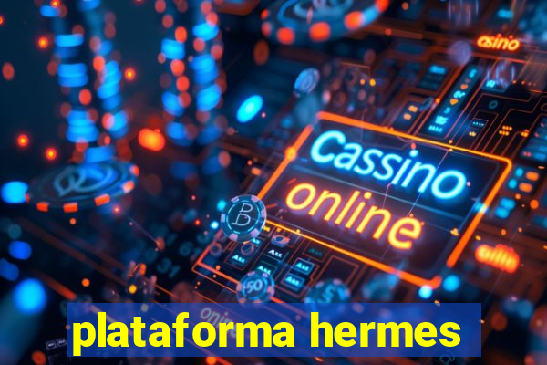 plataforma hermes