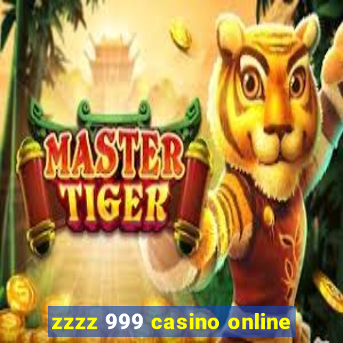 zzzz 999 casino online