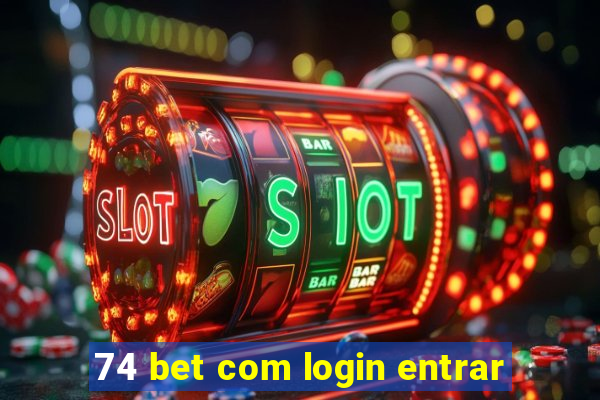 74 bet com login entrar