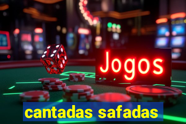 cantadas safadas