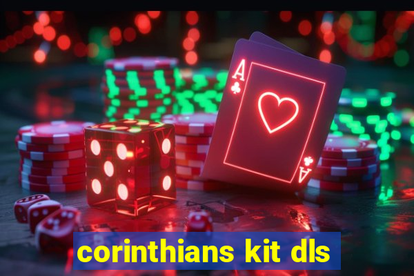 corinthians kit dls