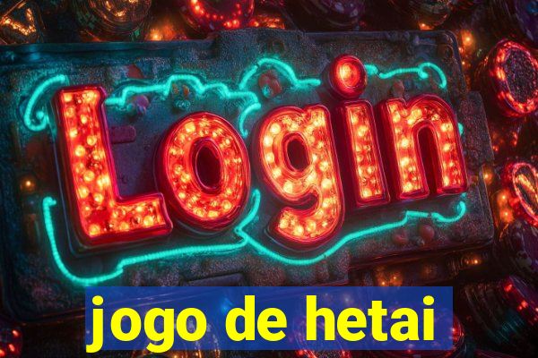 jogo de hetai