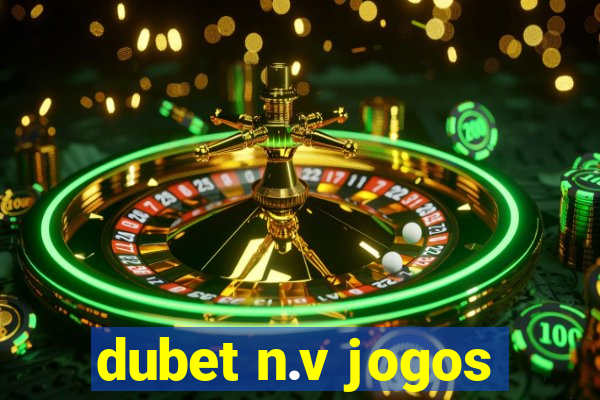 dubet n.v jogos