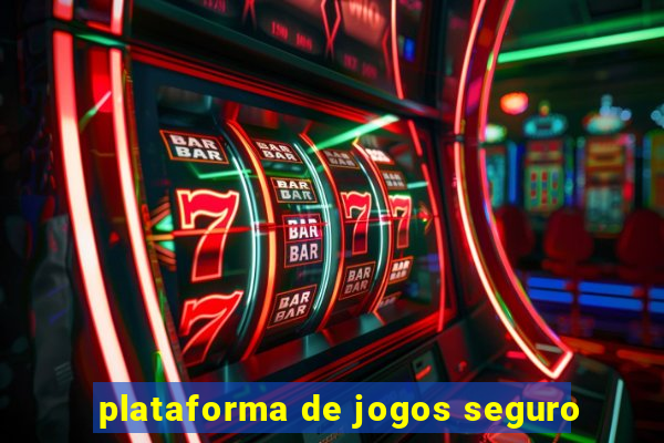 plataforma de jogos seguro