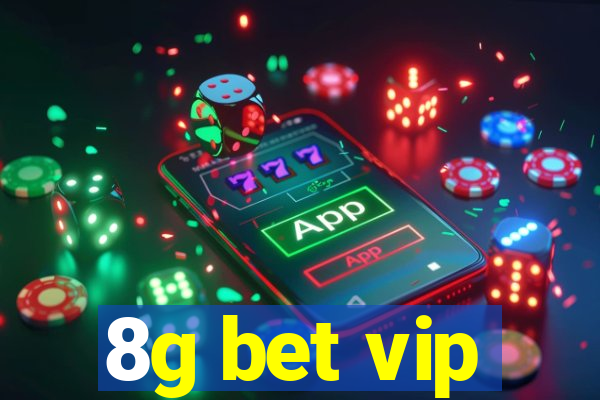 8g bet vip