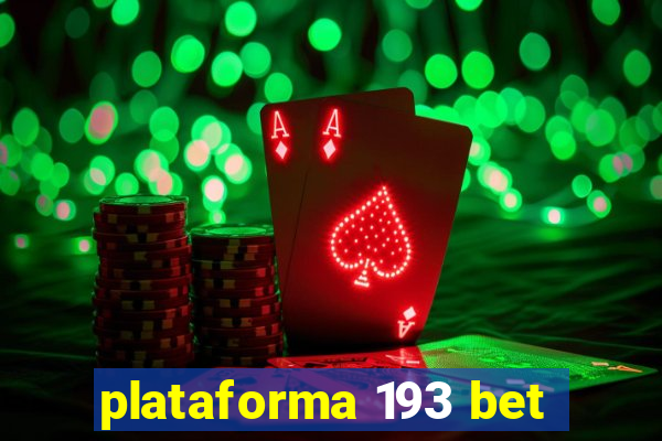 plataforma 193 bet