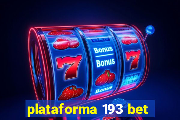 plataforma 193 bet