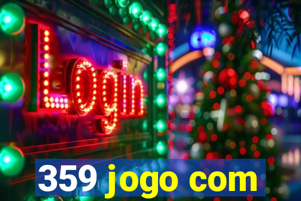 359 jogo com