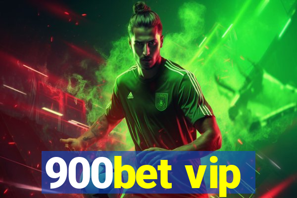 900bet vip