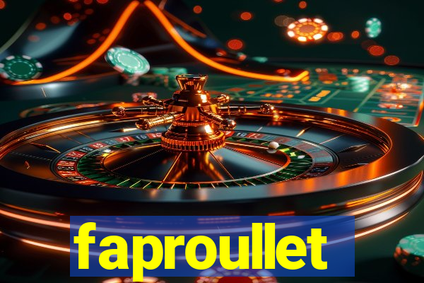 faproullet