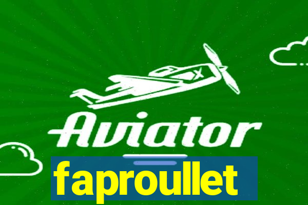 faproullet