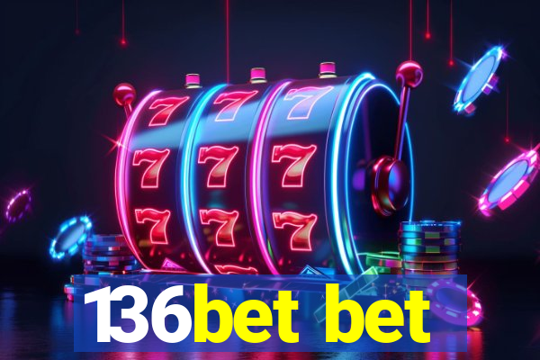 136bet bet