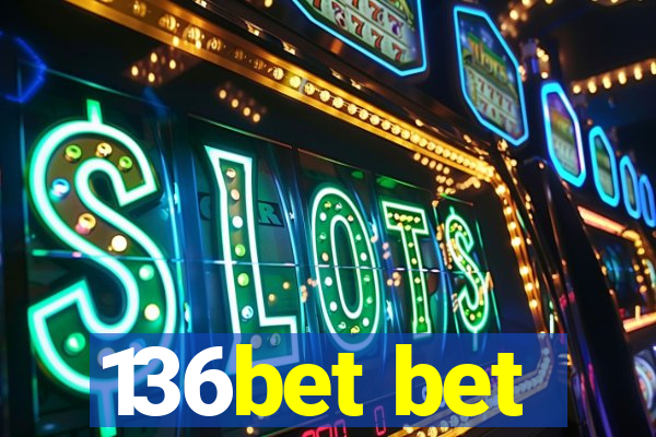 136bet bet