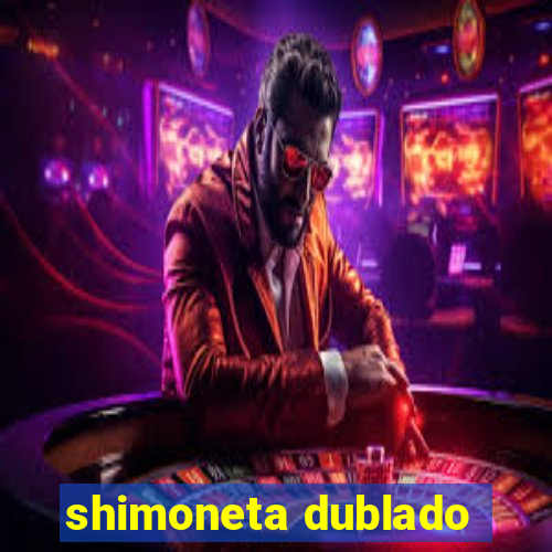 shimoneta dublado