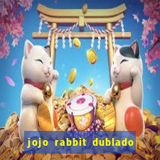 jojo rabbit dublado assistir online