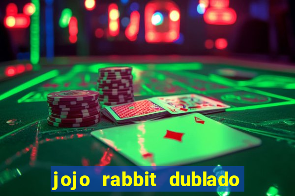 jojo rabbit dublado assistir online