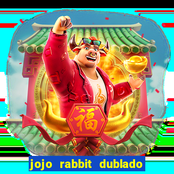 jojo rabbit dublado assistir online