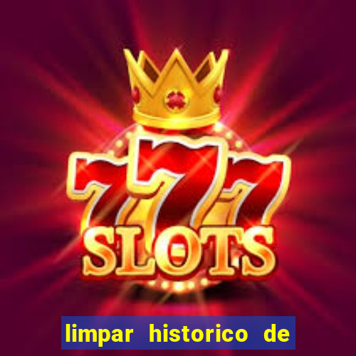 limpar historico de apostas bet365