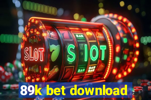 89k bet download