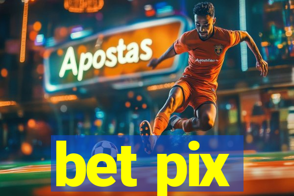 bet pix