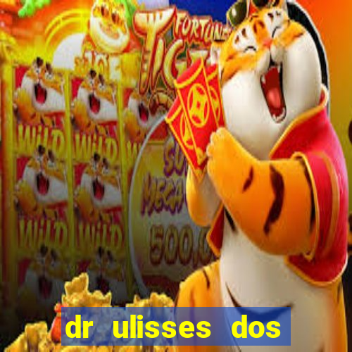 dr ulisses dos santos ortopedista