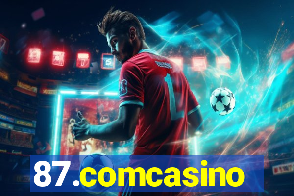 87.comcasino