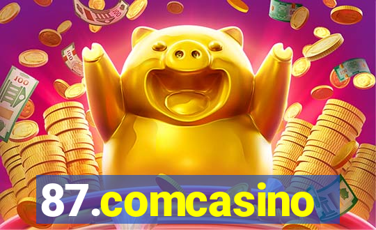 87.comcasino