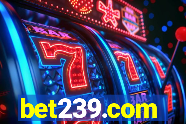 bet239.com