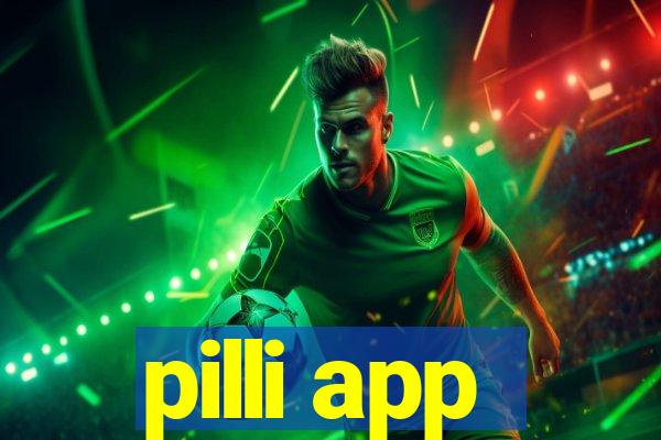 pilli app