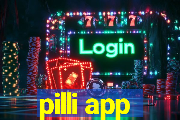 pilli app