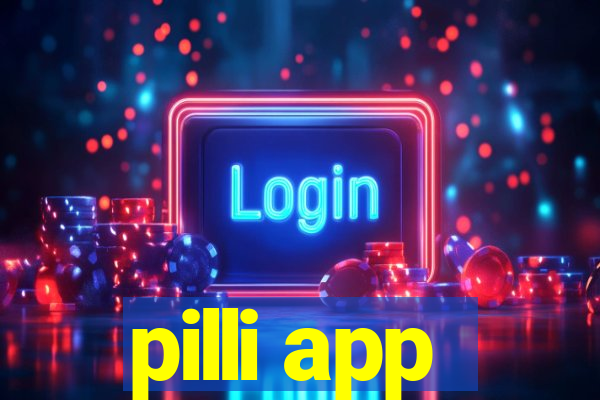 pilli app