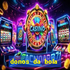 donos da bola apostas esportivas