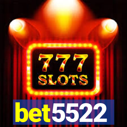 bet5522