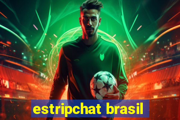 estripchat brasil