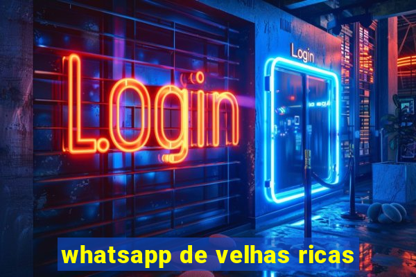 whatsapp de velhas ricas