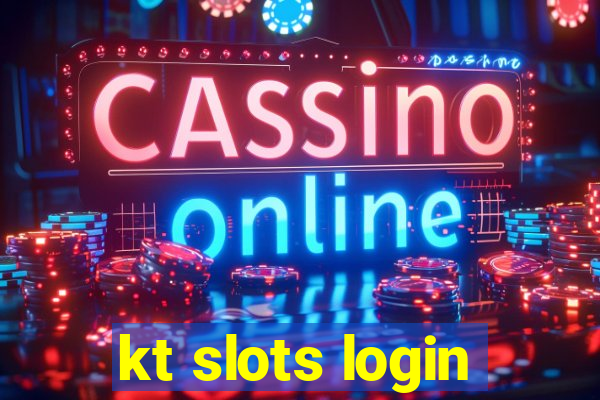 kt slots login