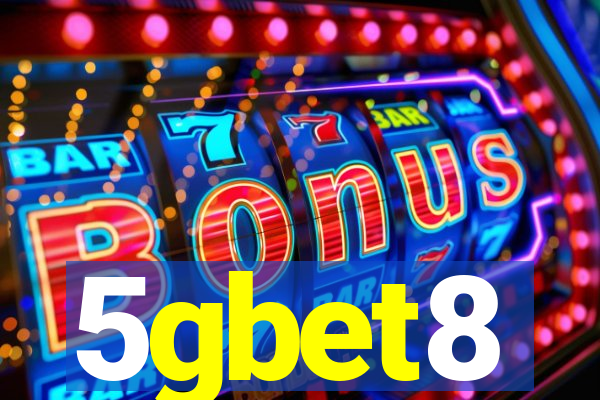 5gbet8