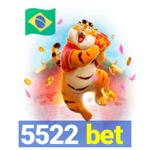 5522 bet