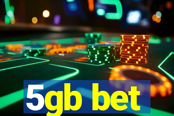 5gb bet