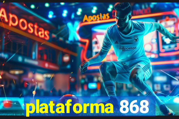 plataforma 868