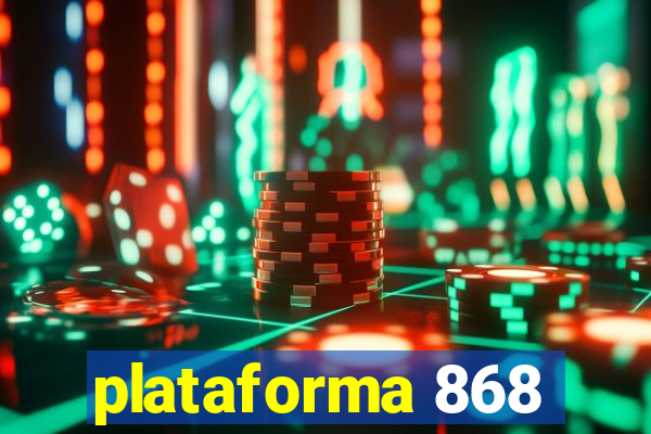 plataforma 868