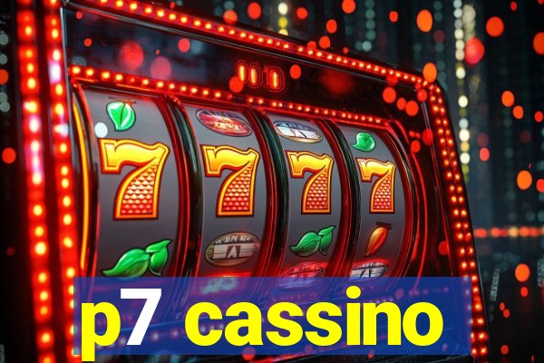 p7 cassino