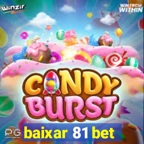 baixar 81 bet