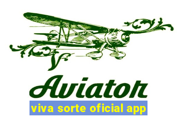 viva sorte oficial app