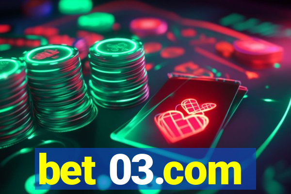 bet 03.com