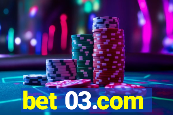 bet 03.com