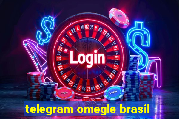 telegram omegle brasil