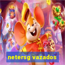 netersg vazados