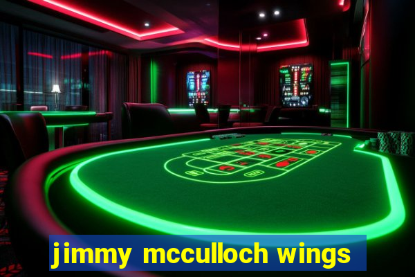 jimmy mcculloch wings